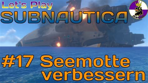 Let S Play Subnautica 17 Seemotte Verbessern Gameplay German Deutsch