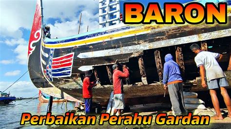 Perahu GARDAN BARON Jalani Perbaikan Lambung Kapal Nelayan Indonesia