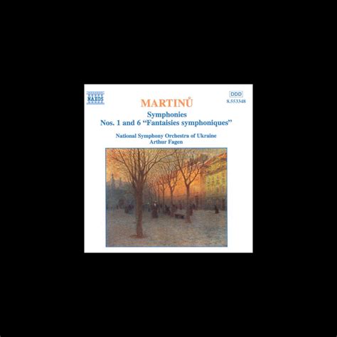 Martinu Symphonies Nos 1 6 Album By Arthur Fagen National