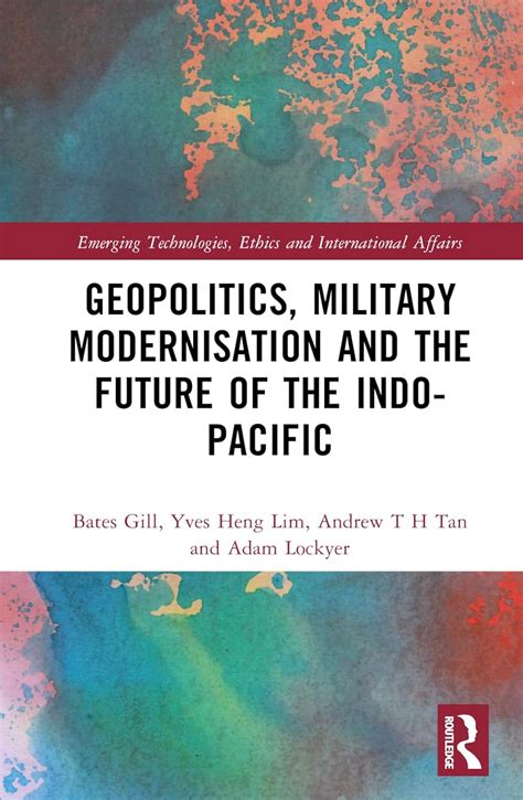 Geopolitics Military Modernisation And The Future Of The