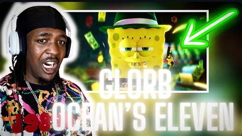 Glorb Oceans Eleven Official Music Video Reaction 😱🔥 Youtube