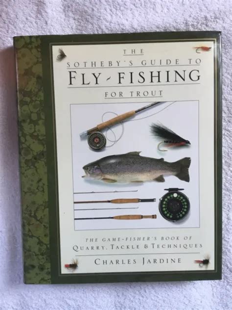 THE SOTHEBYS GUIDE To Fly Fishing For Trout By Charles Jardine HB