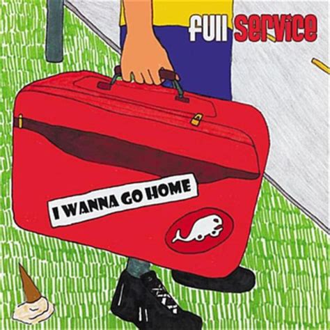 I Wanna Go Home by Full Service on Amazon Music - Amazon.com