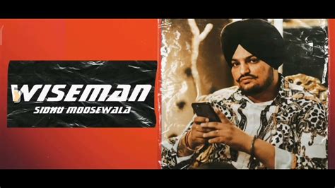 Wiseman Sidhu Moose Wala NEW Punjabi Song 2023 YouTube