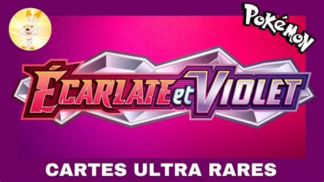 Carlate Et Violet Cartes Ultra Rares Youtube