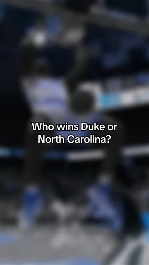 Who Wins Duke Or North Carolina Collegebasketball Basketball Duke Unc Acc Tarheels R