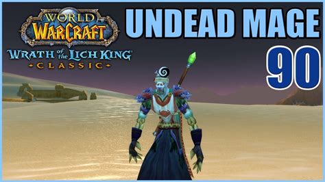 Lets Play Wow Wotlk Classic Undead Mage Part 90 Fresh Server Skyfury Gameplay