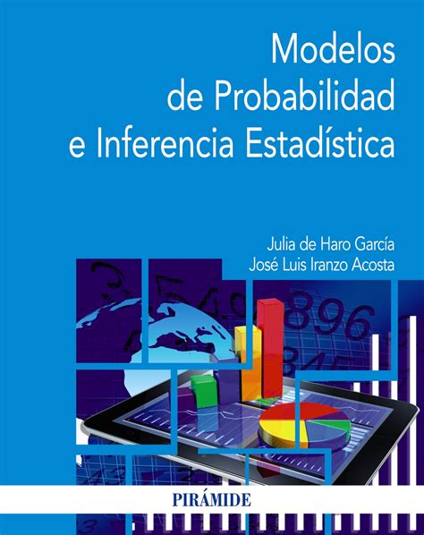 Modelos de Probabilidad e Inferencia Estadística Ediciones Pirámide