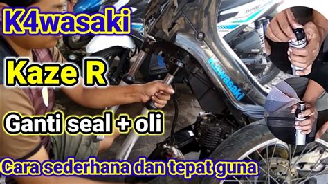 Cara Mengganti Seal Shock Depan Kawasaki Kaze R Youtube