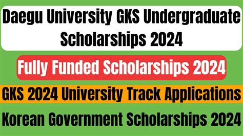 Daegu University Gks Undergraduate Scholarship University Track