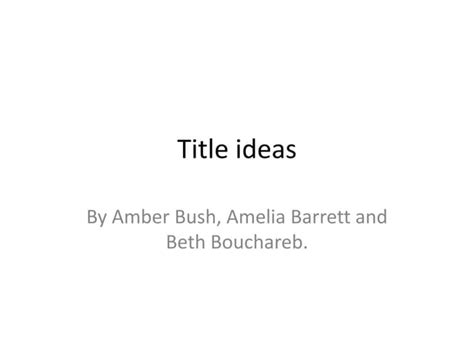 Title ideas | PPT