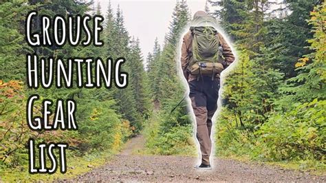 Grouse Hunting Gear List For Hiking YouTube