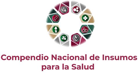 Compendio Nacional De Insumos Para La Salud Consejo De Salubridad