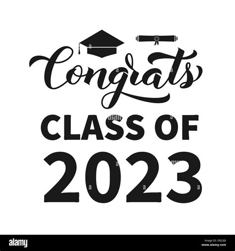 Congrats Class Of 2023 Calligraphy Lettering With Graduation Cap Isolated On White