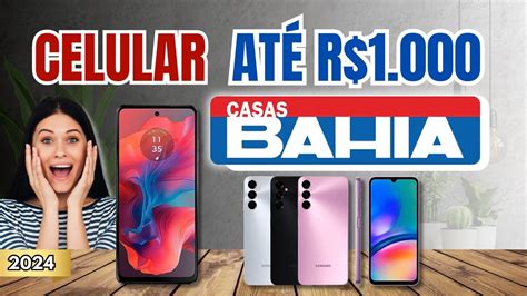 CELULAR BOM ATÉ 1000 REAIS NAS CASAS BAHIA SMARTPHONE BOM E BARATO