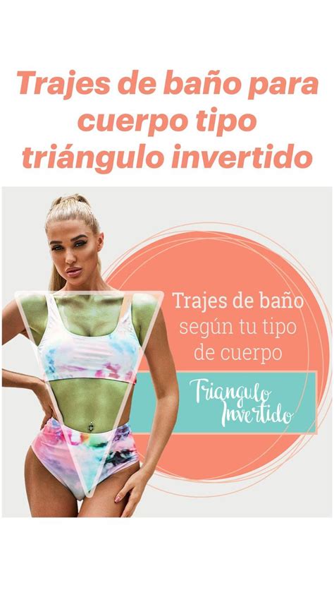 Trajes De Ba O Para Cuerpo Tipo Tri Ngulo Invertido Tipos Triangulos