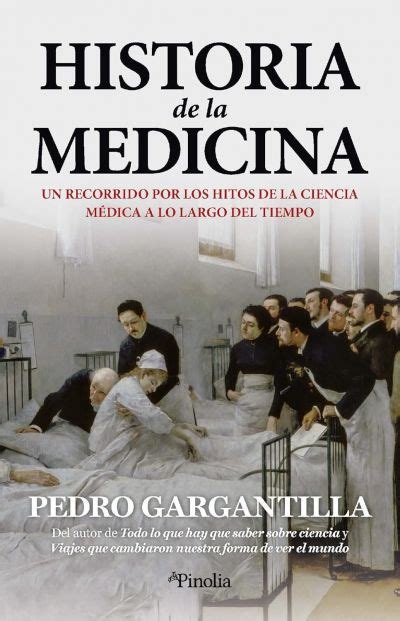 Historia De La Medicina Gargantilla Pedro Sinopsis Del Libro