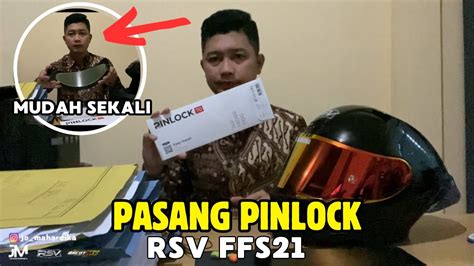 Cara Pasang Pinlock Mudah Helm Rsv Ffs Jo Mahardika Youtube