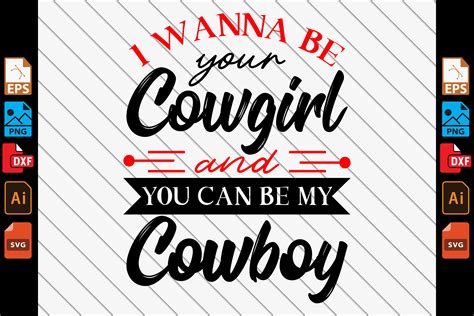 I Wanna Be Your Cowgirl Graphic By Mrrana62783 · Creative Fabrica