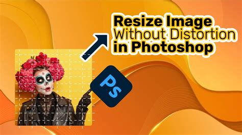 Resize Image Without Distortion In Photoshop Youtube