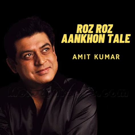 Roz Roz Aankhon Tale Unplugged Karaoke Mp Amit Kumar Revisited