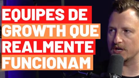 Crie Equipes De Growth Que V O Faturar Milh Es Para Sua Empresa Em