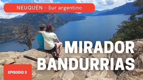 Las Mejores Vistas De San Mart N De Los Andes Mirador Bandurrias