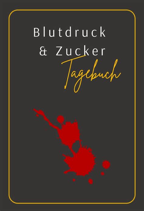 Blutdruck Zucker Tagebuch Blutdruck Logbuch F R Diabetiker Mit