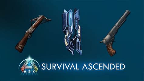 All Ark Survival Ascended weapons and how to craft them