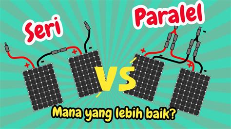 Panel Surya Rangkaian Seri Dan Paralel Mana Yang Lebih Baik Youtube