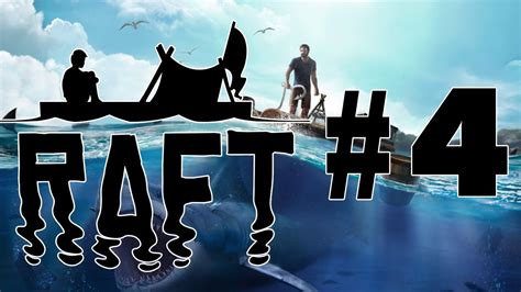 Let S Play Raft Episode Youtube