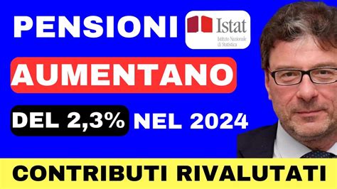 PENSIONI ULTIM ORA AUMENTANO I MONTANTI CONTRIBUTIVI PENSIONI PIÙ