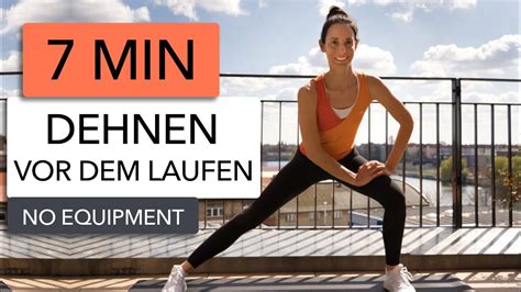 7 MIN AUFWÄRMEN VOR DEM JOGGEN DEHNÜBUNGEN VOR DEM LAUFEN YouTube