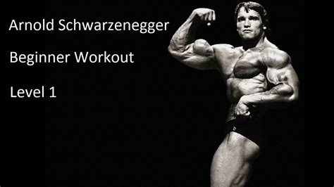 Arnold Schwarzenegger Workout Routine Youtube