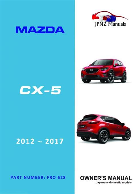 Mazda CX 5 CX5 Car Owners User Manual In English 2012 2017