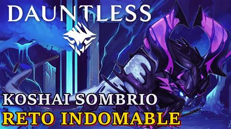 KOSHAI SOMBRIO RETO INDOMABLE DAUNTLESS BUILD YouTube