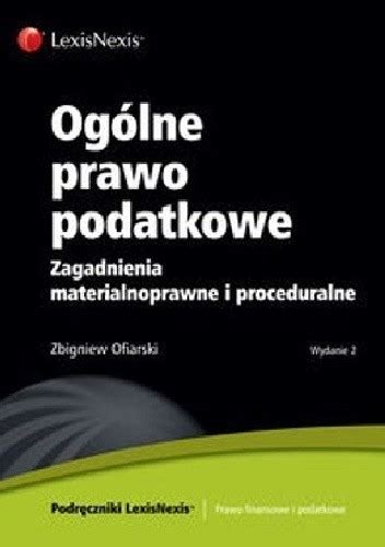 Ogólne prawo podatkowe Zagadnienia materialnoprawne i proceduralne