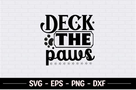 Deck The Paws Pet Christmas Svg Graphic By Robi Graphics Creative