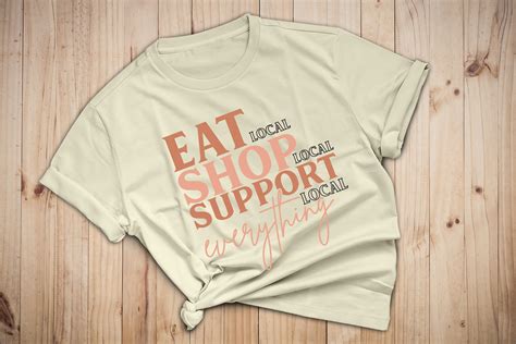 Eat Local Shop Local Support Local Every Graphic By Bohoart · Creative