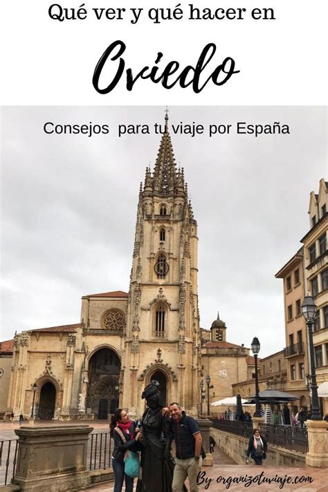 Qué ver y hacer en Oviedo en 1 o 2 días planes de fin de semana