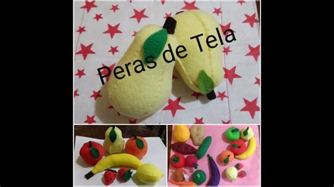 Como Hacer Una Pera De Tela Fieltro Frutas De Tela Frutas De Fieltro