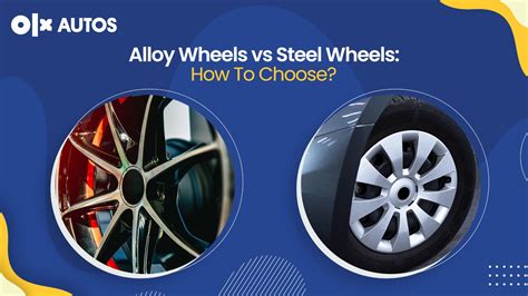 Alloy Wheels vs Steel Wheels: How To Choose? - OLX Blog