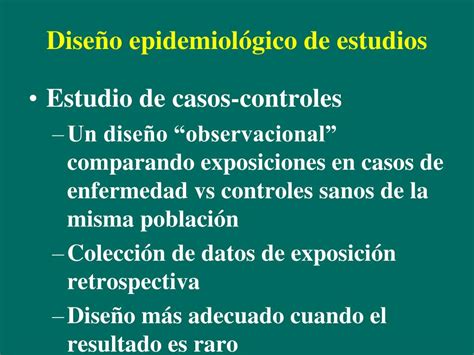 Ppt Dise Os De Estudios En Investigaci N Epidemiol Gica Powerpoint