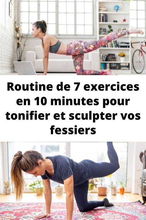 Routine De 7 Exercices En 10 Minutes Pour Tonifier Et Sculpter Vos