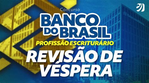 Concurso Banco do Brasil Profissão Escriturário 2023 REVISÃO DE