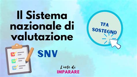 Il Sistema Nazionale Di Valutazione SNV TFA Sostegno E Concorso