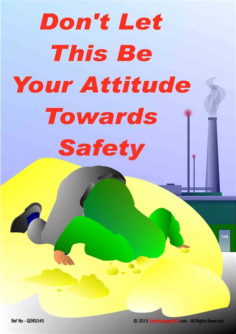 General Safety Posters Don’t Let This Be Your Attitude Towards Safety Safety Posters