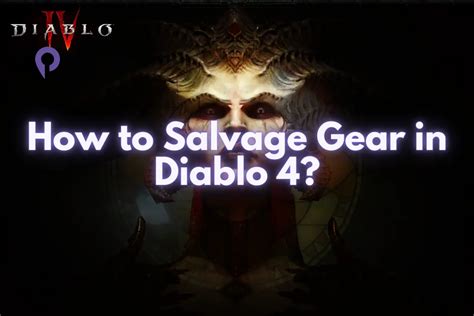 How To Salvage Gear In Diablo 4 Playerme