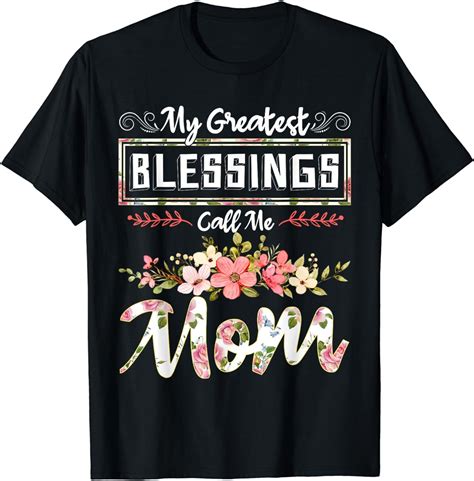 My Greatest Blessings Call Me Mom Shirt Cute Mothers Day T Shirt