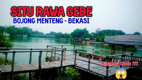 Situ Rawa Gede Bekasi Destinasi Wisata Alam Di Bekasi YouTube